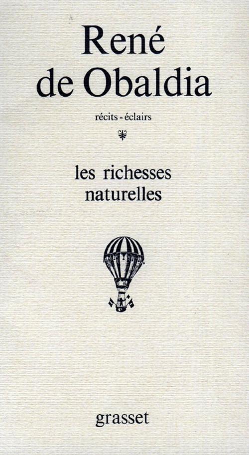 Cover of the book Les richesses naturelles by René de Obaldia, Grasset