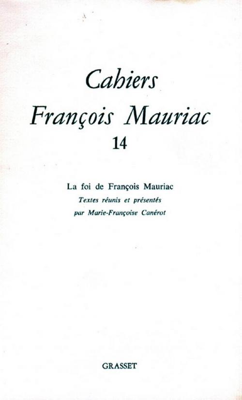 Cover of the book Cahiers numéro 14 by François Mauriac, Grasset