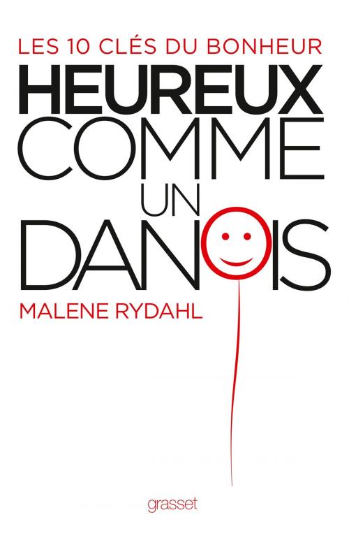 Cover of the book Heureux comme un Danois by Malene Rydahl, Grasset
