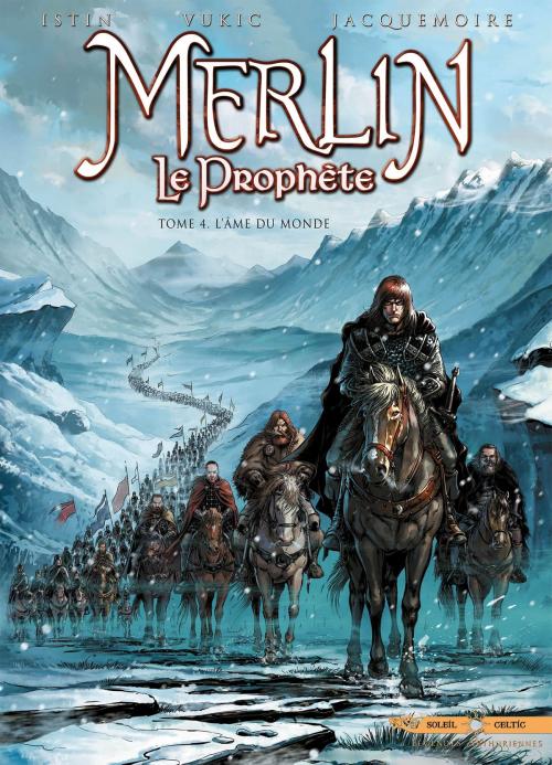 Cover of the book Merlin le Prophète T04 by Jean-Luc Istin, Bojan Vukic, Soleil