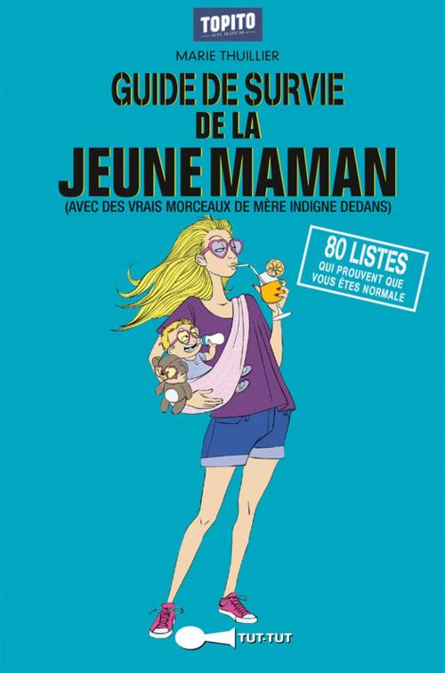 Cover of the book Guide de survie de la jeune maman by Marie Thuillier, Leduc.s Humour