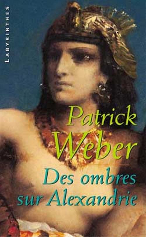 Cover of the book Des ombres sur Alexandrie by Patrick Weber, Le Masque