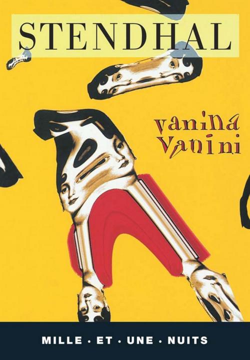 Cover of the book Vanina Vanini by Stendhal, Laurence Fey-Gosset, Fayard/Mille et une nuits