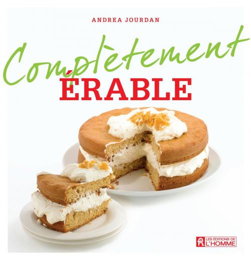 Cover of the book Complètement érable by Andrea Jourdan, Les Éditions de l’Homme