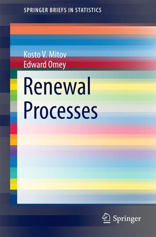 Cover of the book Renewal Processes by Kosto V. Mitov, Edward Omey, Springer International Publishing
