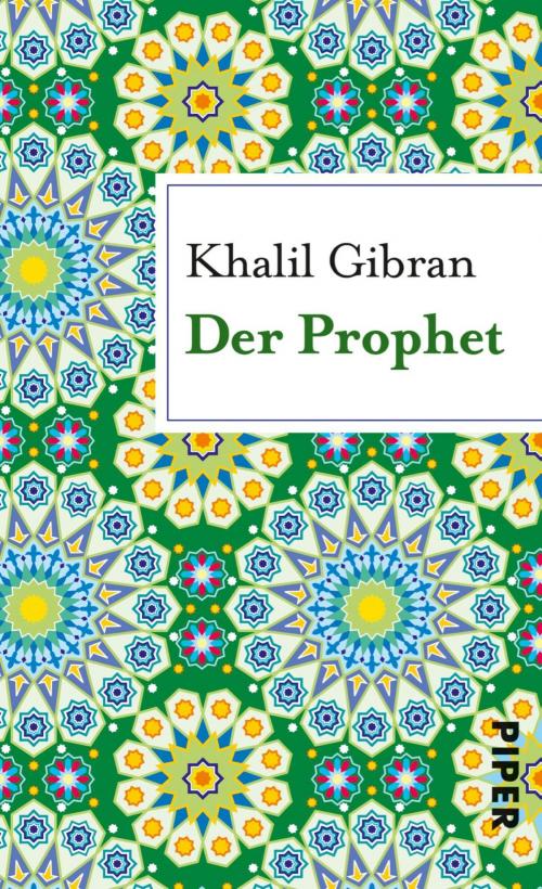 Cover of the book Der Prophet by Khalil Gibran, Piper ebooks