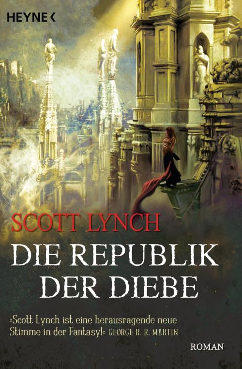 Cover of the book Die Republik der Diebe by Scott Lynch, Heyne Verlag