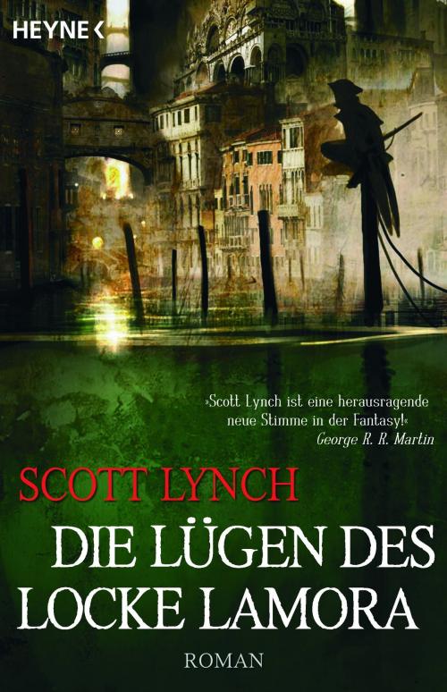 Cover of the book Die Lügen des Locke Lamora by Scott Lynch, Heyne Verlag