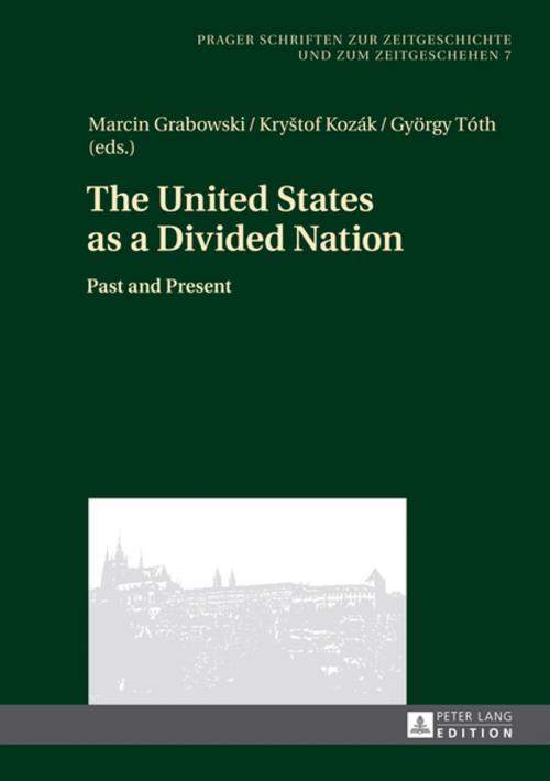 Cover of the book The United States as a Divided Nation by , Peter Lang