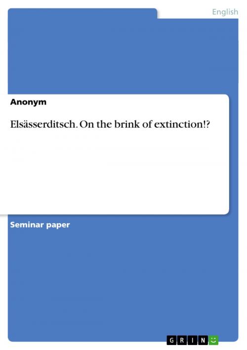 Cover of the book Elsässerditsch. On the brink of extinction!? by Anonym, GRIN Verlag