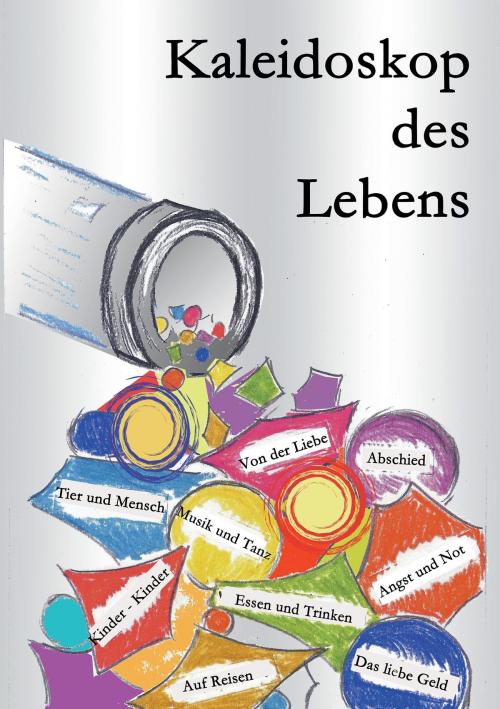 Cover of the book Kaleidoskop des Lebens by , Books on Demand