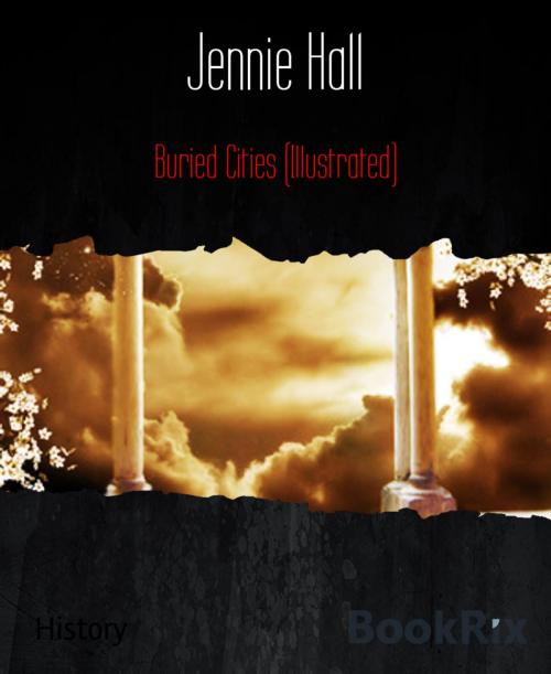 Cover of the book Buried Cities (Illustrated) by Jennie Hall, BookRix