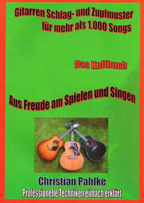 Cover of the book Gitarren Schlag- und Zupfmuster für mehr als 1.000 Songs by , epubli