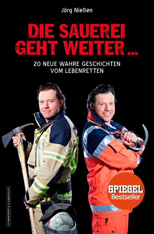 Cover of the book Die Sauerei geht weiter ... by Jörg Nießen, Schwarzkopf & Schwarzkopf