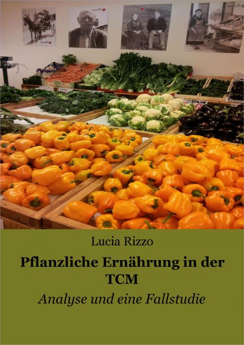 Cover of the book Pflanzliche Ernährung in der TCM by Lucia Rizzo, neobooks