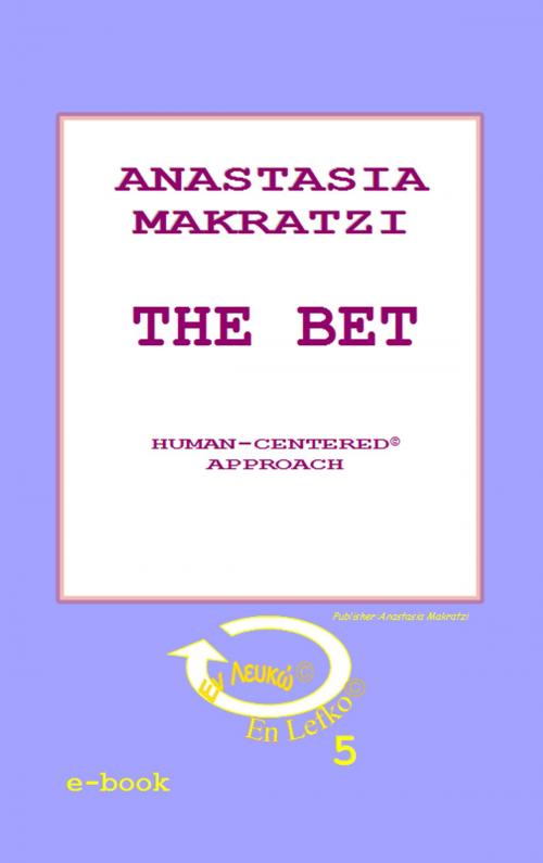 Cover of the book THE BET. Meet the alien inside you by ANASTASIA MAKRATZI, Anastasia Makratzi