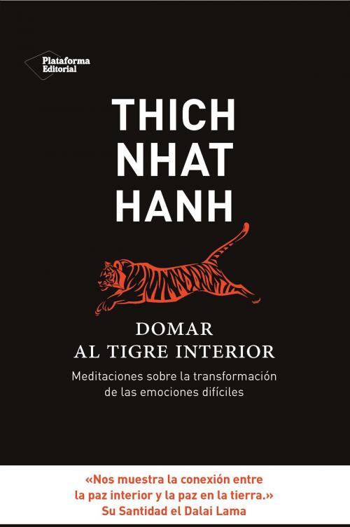 Cover of the book Domar al tigre interior by Thich Nhat Hanh, Plataforma