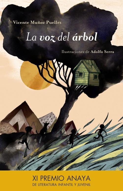 Cover of the book La voz del árbol by Vicente Muñoz Puelles, ANAYA INFANTIL Y JUVENIL