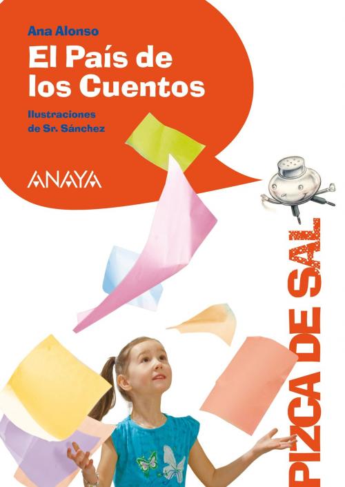 Cover of the book El País de los Cuentos by Ana Alonso, ANAYA INFANTIL Y JUVENIL