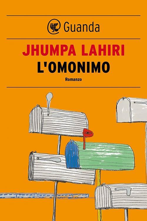 Cover of the book L'omonimo by Jhumpa Lahiri, Guanda