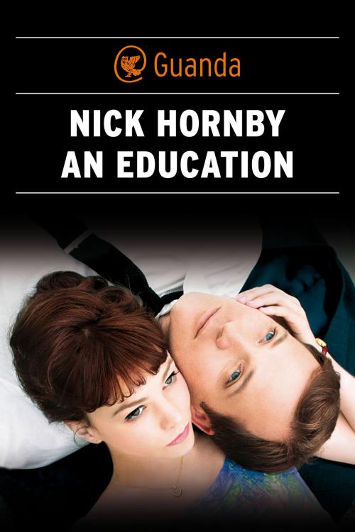 Cover of the book An Education - Edizione italiana by Nick Hornby, Guanda