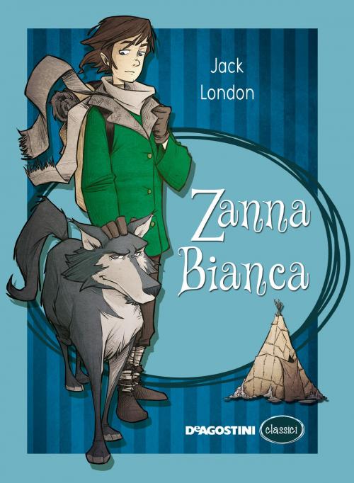 Cover of the book Zanna Bianca by Jack London, De Agostini