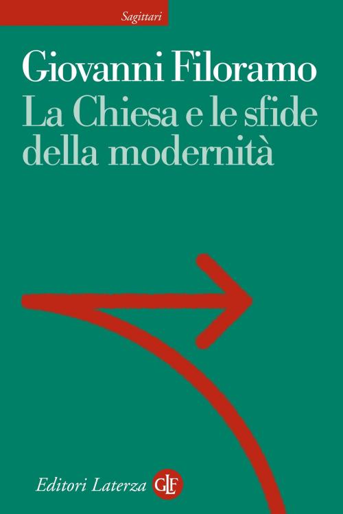 Cover of the book La Chiesa e le sfide della modernità by Giovanni Filoramo, Editori Laterza