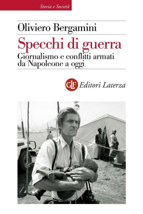 Cover of the book Specchi di guerra by Oliviero Bergamini, Editori Laterza