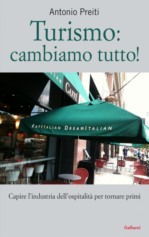 Cover of the book Turismo: cambiamo tutto! by Antonio Preiti, Gallucci