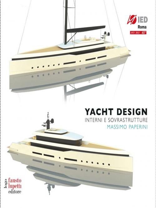Cover of the book Yacht design by Massimo Paperini, Fausto Lupetti Editore