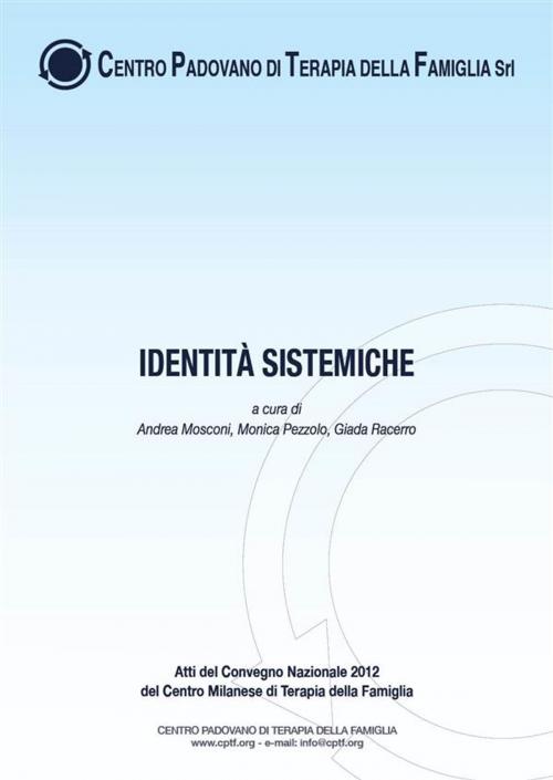 Cover of the book Identità Sistemiche by A Cura Di Andrea Mosconi, Monica Pezzolo, Giada Racerro, A Cura Di Andrea Mosconi