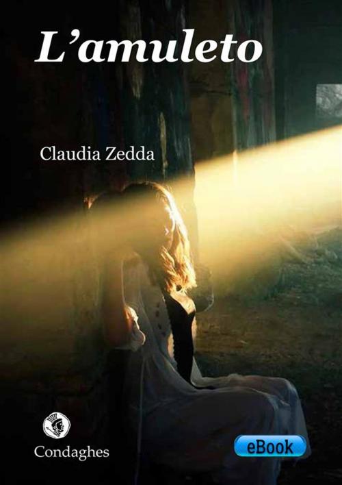 Cover of the book L'amuleto by Claudia Zedda, Condaghes