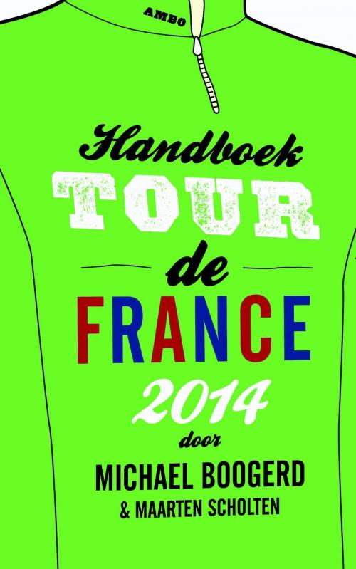 Cover of the book Handboek Tour de France by Michael Boogerd, Maarten Scholten, Ambo/Anthos B.V.