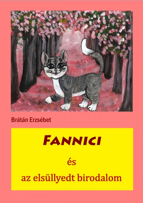 Cover of the book Fannici és az elsüllyedt birodalom by Brátán Erzsébet, Publio Kiadó