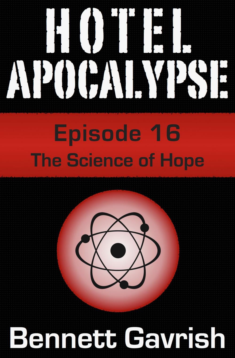 Big bigCover of Hotel Apocalypse #16: The Science of Hope