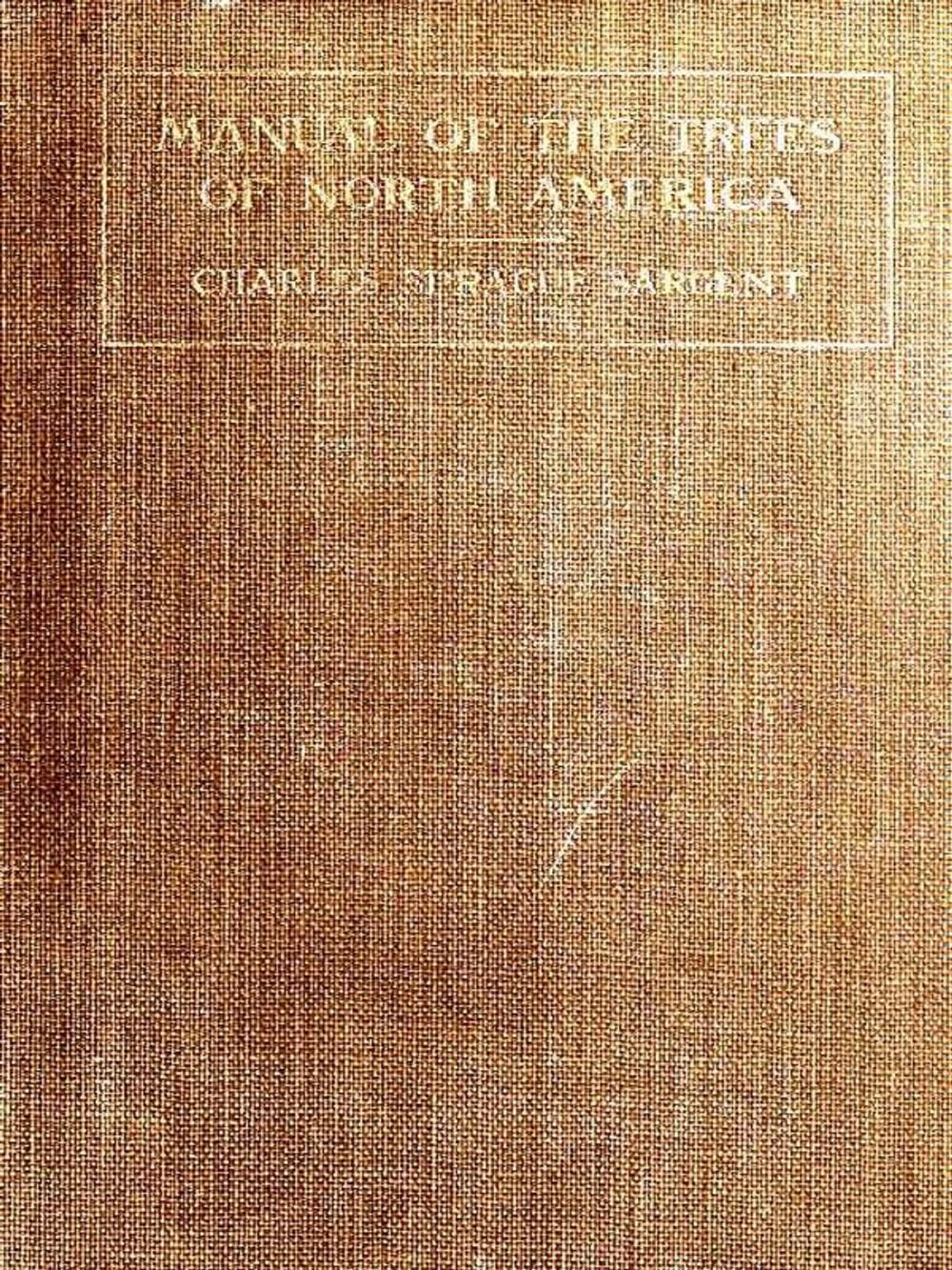 Big bigCover of Manual of the Trees of North America (Exclusive of Mexico) 2nd ed.