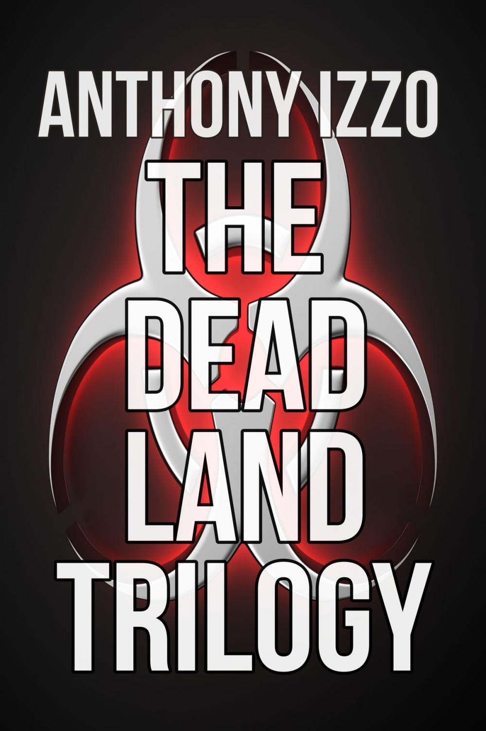 Big bigCover of The Dead Land Trilogy