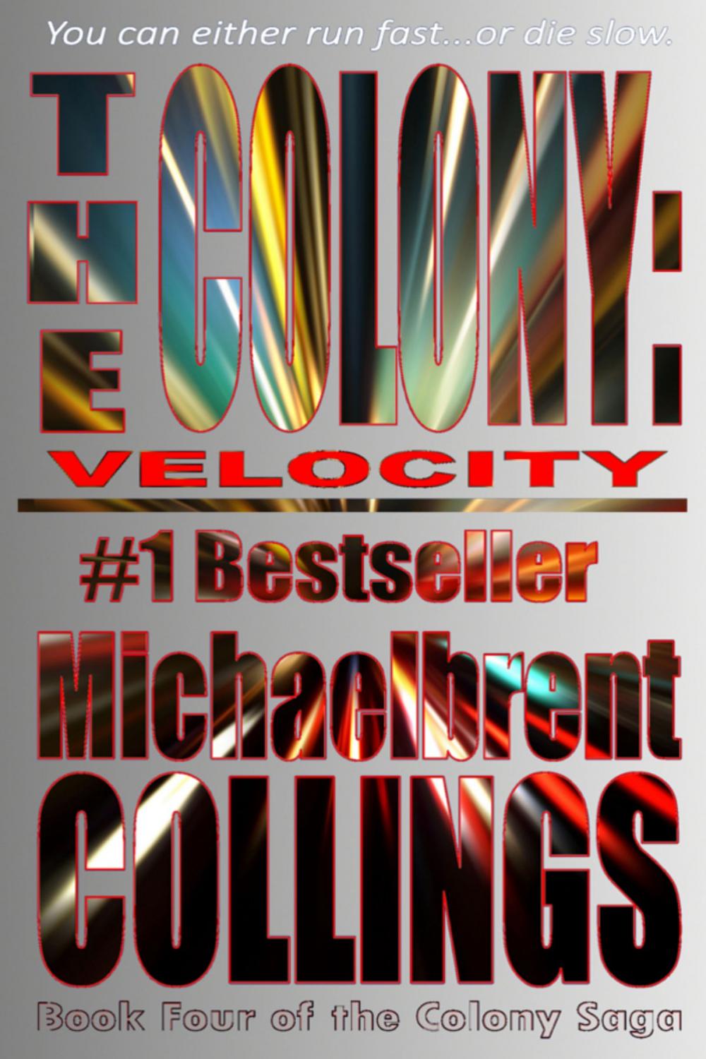 Big bigCover of The Colony: Velocity (The Colony, Vol. 4)