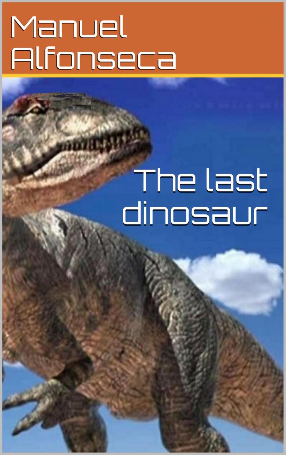 Big bigCover of The last dinosaur