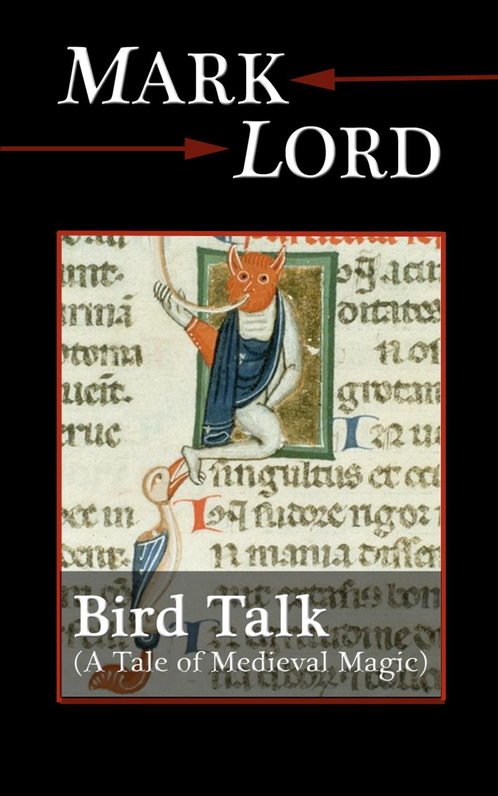 Big bigCover of Bird Talk: A Tale of Medieval Magic