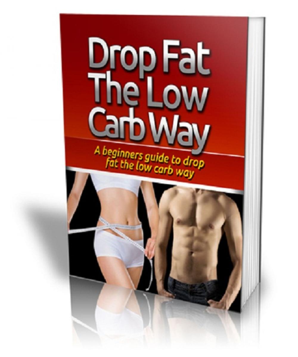 Big bigCover of Drop Fat The Low Carb Way