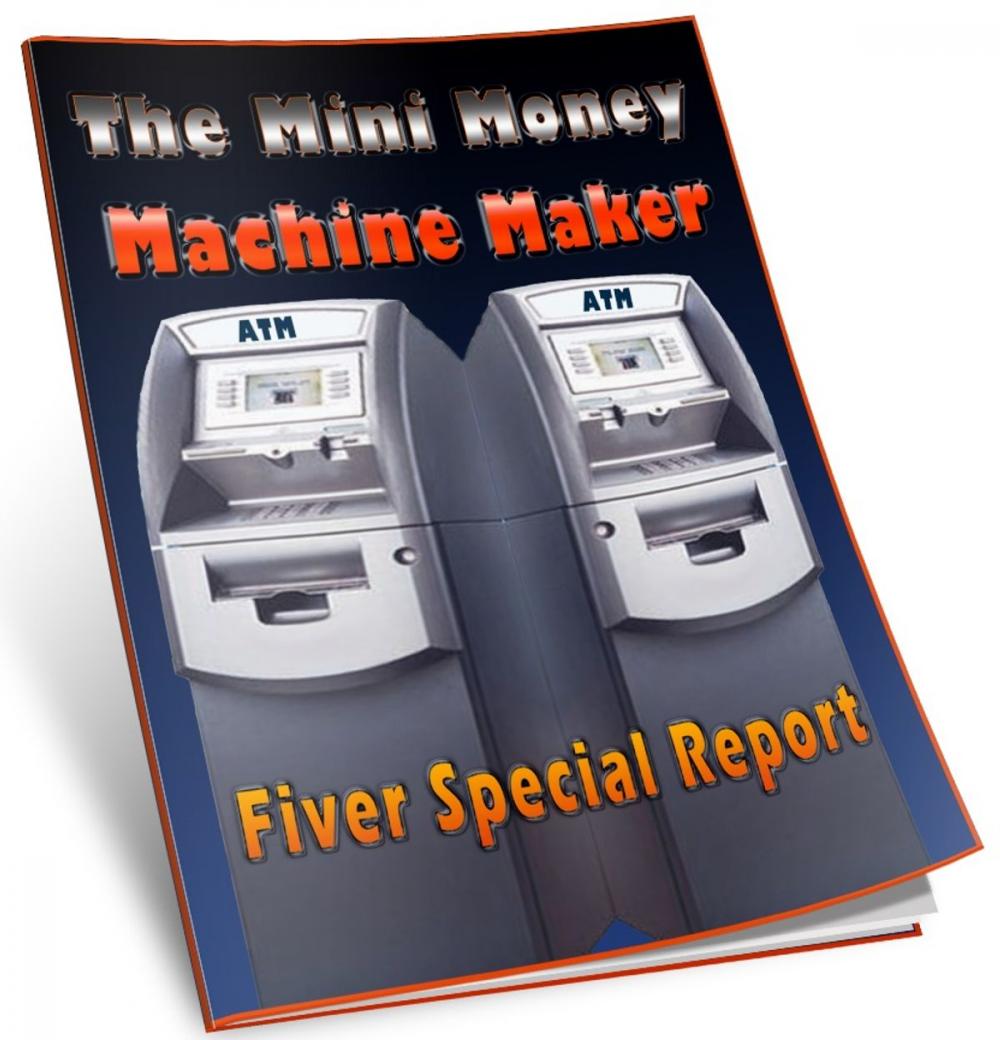 Big bigCover of The Mini Money Machine Maker