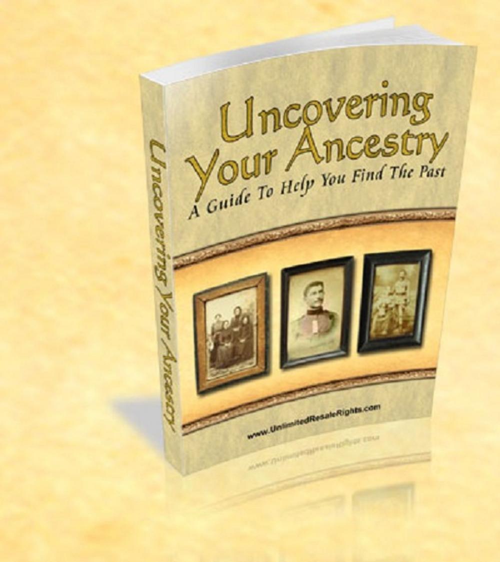 Big bigCover of Uncovering Your Ancestry