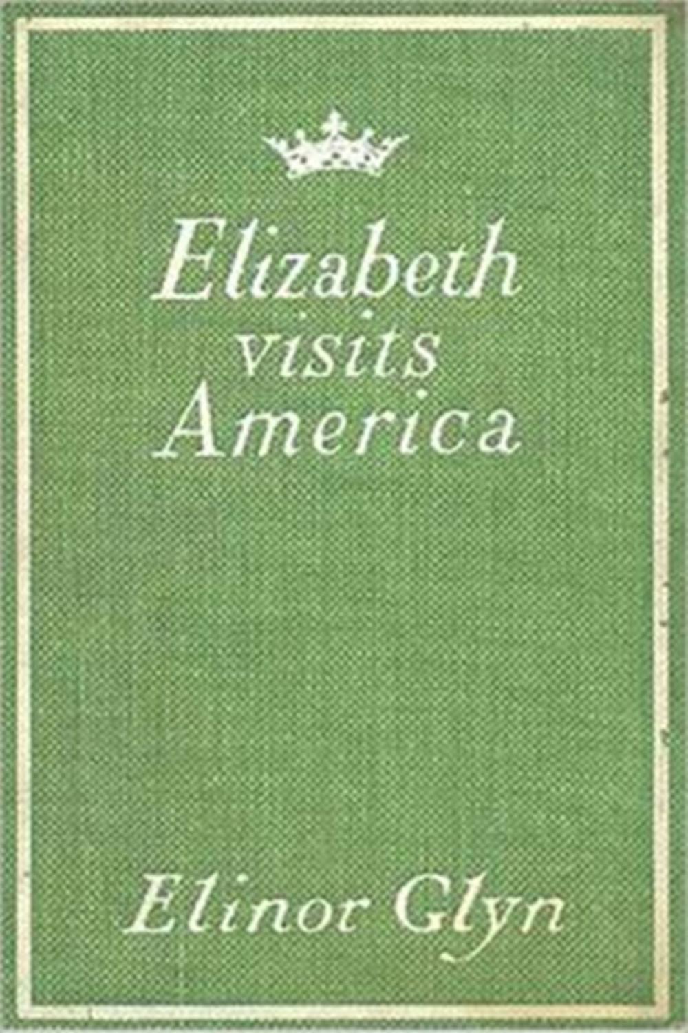 Big bigCover of Elizabeth Visits America