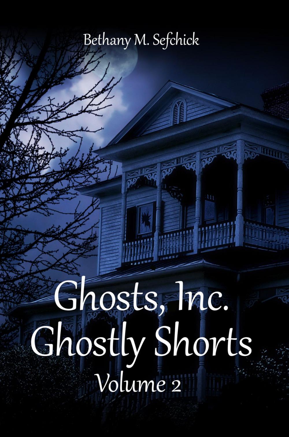 Big bigCover of Ghosts Inc. Ghostly Shorts, Volume 2