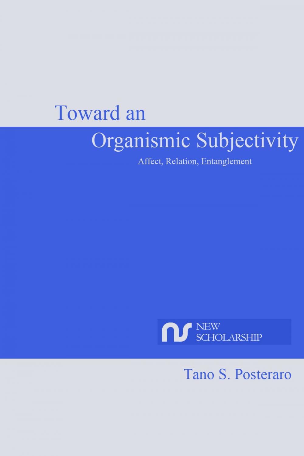 Big bigCover of Toward an Organismic Subjectivity