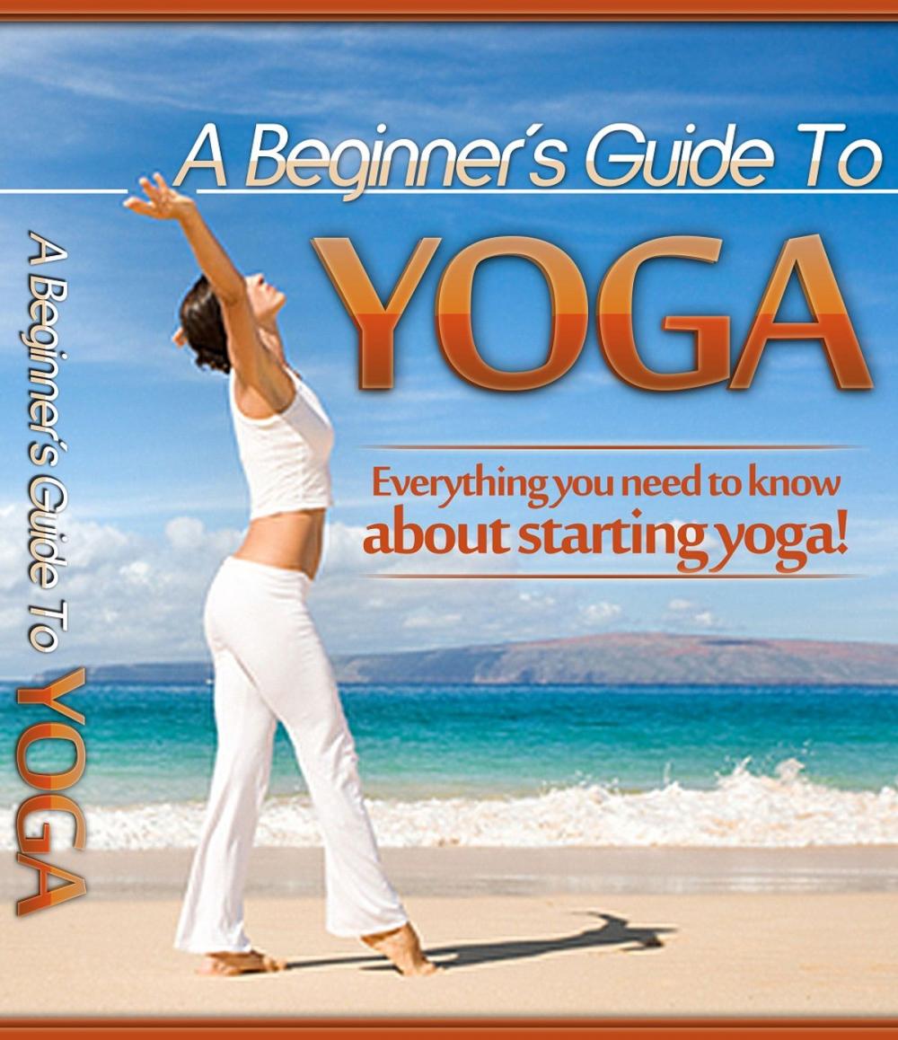 Big bigCover of A Beginner's Guide To Yoga