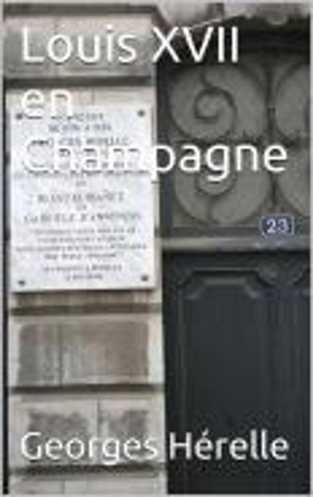 Big bigCover of Louis XVII en Champagne