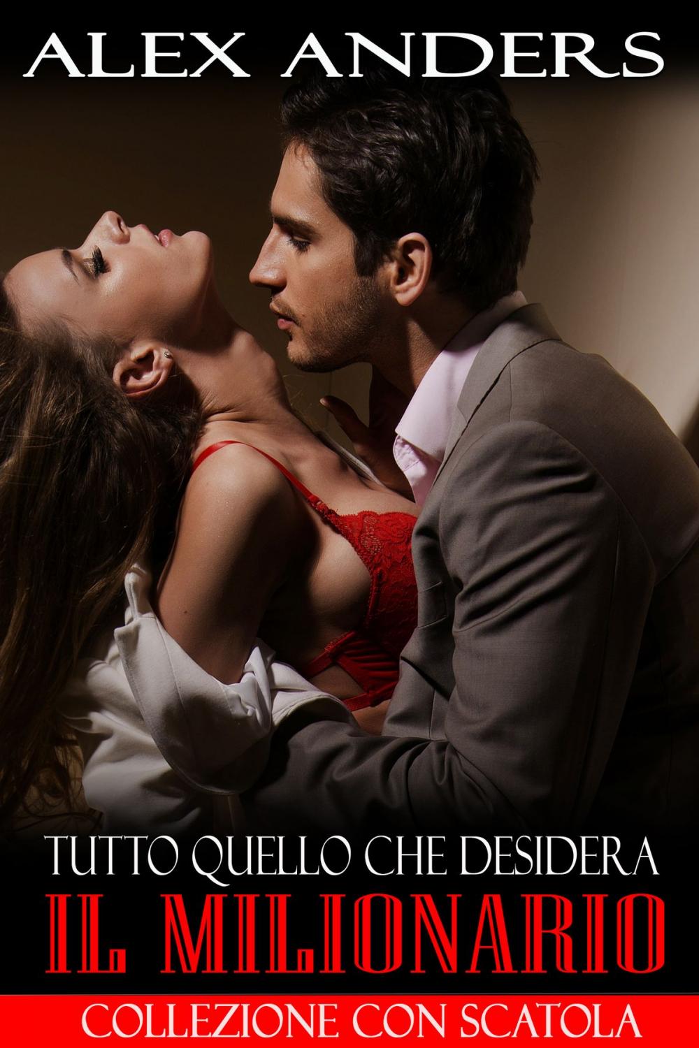 Big bigCover of Tutto quello che desidera il Milionario