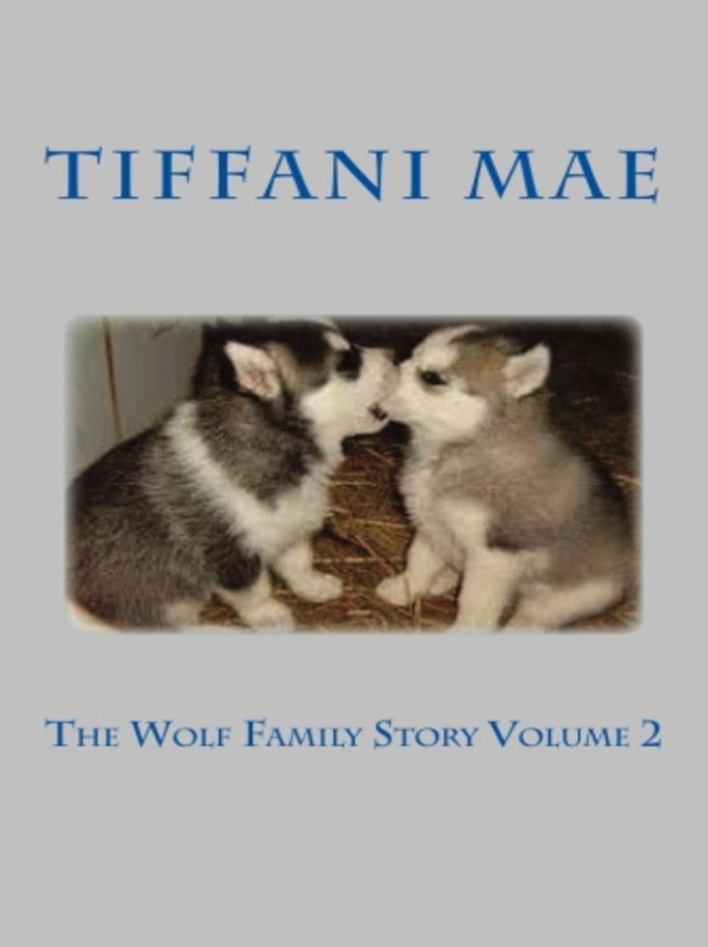 Big bigCover of The Wolf Family Story Volume 2